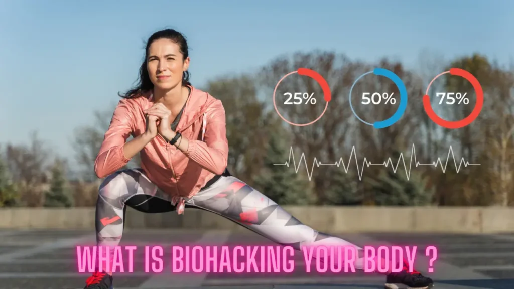 What is Biohacking your body
