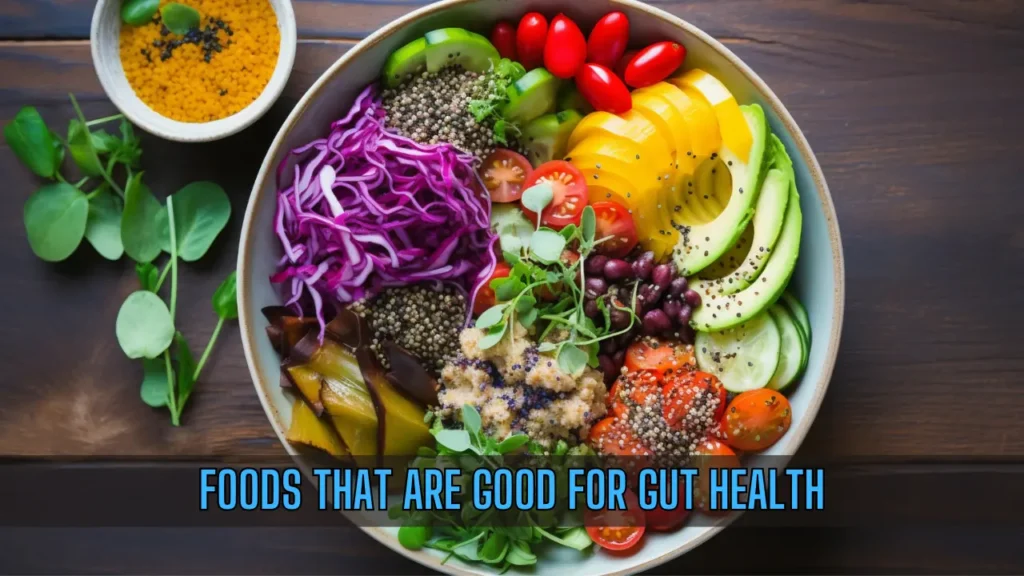 Foods That Are Good for Gut Health